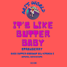 Load image into Gallery viewer, ARI WORLD... ITS LIKE BUTTER BABY BODY BUTTER